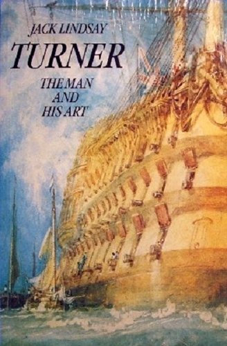 Turner: The Man and His Art