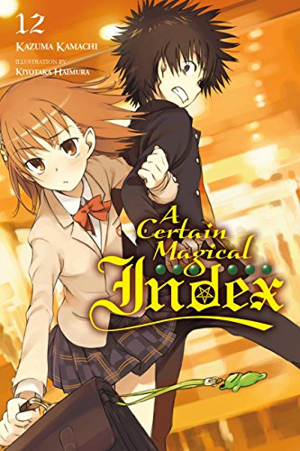 A Certain Magical Index, Vol. 12 (light novel) (Volume 12)