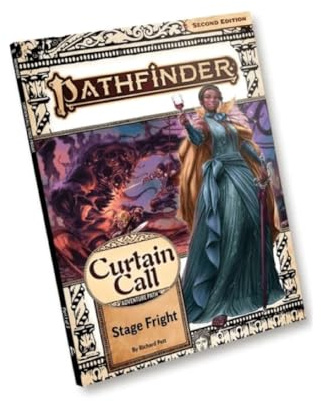 Pathfinder Adventure Path: Stage Fright (Curtain Call)