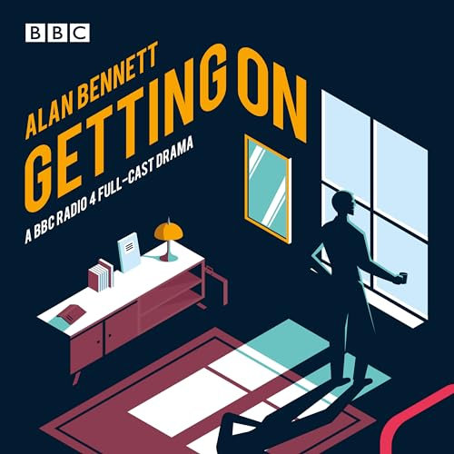 Getting On: A BBC Radio 4 full-cast drama