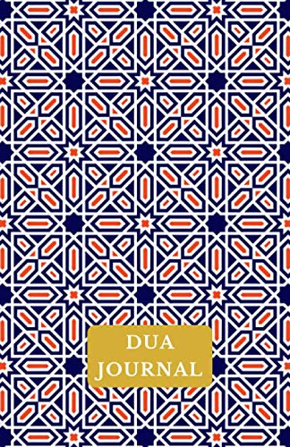 Dua Journal (A Supplication Journal to Record Your Duas for Adults: Muslim Journals)