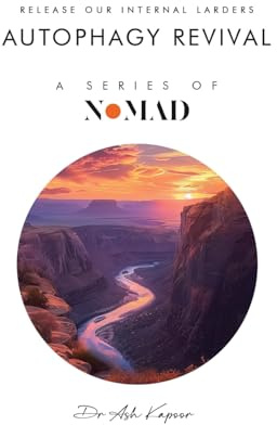 Autophagy Revival: Release Our Internal larders (Nomad, Band 4)