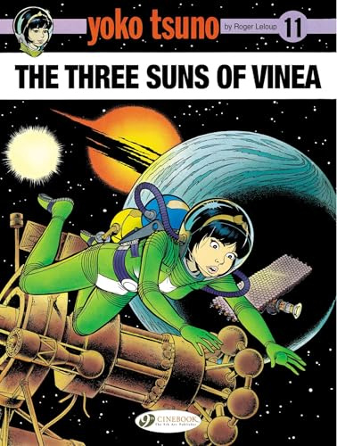 The Three Suns of Vinea (Yoko Tsuno) (Volume 11)