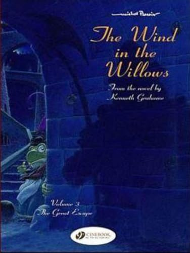 The wind in the willows - tome 3 The great escape