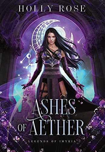Ashes of Aether: Legends of Imyria (Book 1)