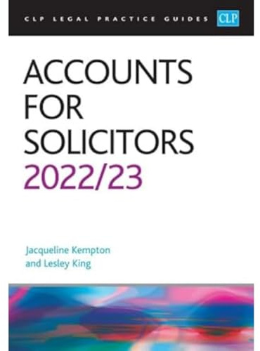 Accounts for Solicitors 2022/2023: Legal Practice Course Guides (LPC)