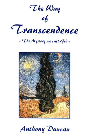 The Way of Transcendence: The Mystery We Call God