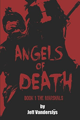 The Angels of Death: Book 1 The Marshals