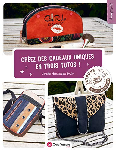Créez des cadeaux uniques en trois tutos !: Avec 1 patron grand format