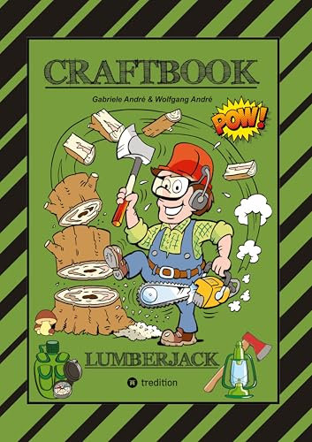 CRAFTBOOK - 100 SEITEN WALDLEBEN MIT TOLLEN AUSMALMOTIVEN - SPANNENDE KNIFFLIGE RÄSTEL - HOLZFÄLLER - UMWELT: LUMBERJACK (CRAFTBOOK - Das kann ich!: FUNNY FACES)