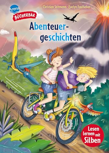 Abenteuergeschichten: Bücherbär: Erstlesebuch mit Silbentrennung; actionreiche Zeitreise – mit Sauriern, Ufos und Rittern, für die 1. Klasse, ab 6 Jahren (Der Bücherbär: Lesen lernen mit Silben)