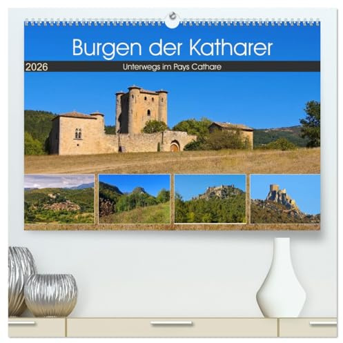Burgen der Katharer - Unterwegs im Pays Cathare (hochwertiger Premium Wandkalender 2026 DIN A2 quer), Kunstdruck in Hochglanz: Zeugnisse der Geschichte in Südfrankreich (CALVENDO Orte)