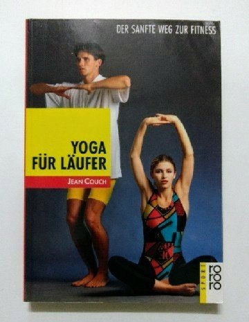 Yoga für Läufer: Der sanfte Weg zur Fitness