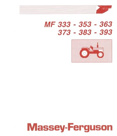 Massey Ferguson MF 333 353 363 373 383 393 Traktor Betriebsanleitung