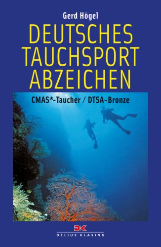 Deutsches Tauchsportabzeichen: CMAS*-Taucher / DTSA-Bronze