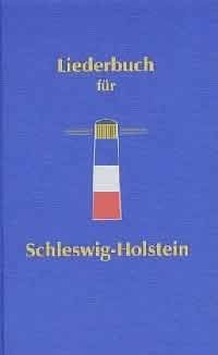 Liederbuch für Schleswig-Holstein: Ausgabe 2001. Gesang. Liederbuch.