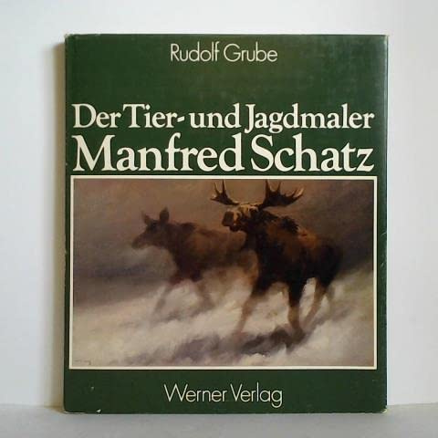 Der Tier- und Jagdmaler Manfred Schatz.