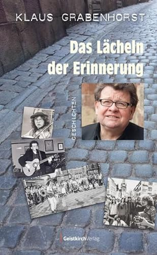 Das Lächeln der Erinnerung: Geschichten