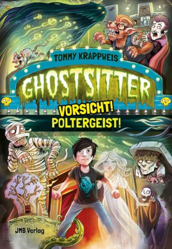 Ghostsitter: Band 2: Vorsicht! Poltergeist!