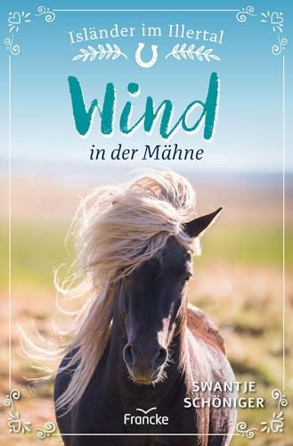 Wind in der Mähne (Isländer im Illertal)