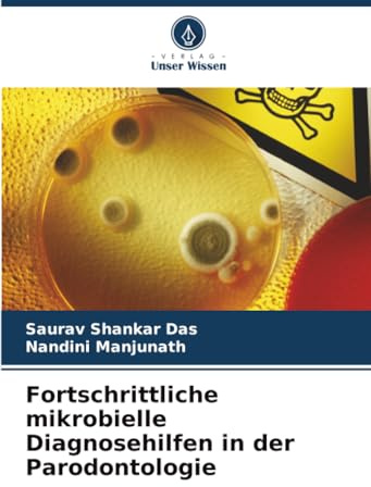 Fortschrittliche mikrobielle Diagnosehilfen in der Parodontologie