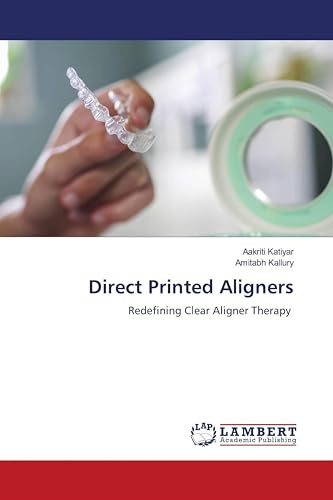Direct Printed Aligners: Redefining Clear Aligner Therapy