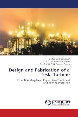 Design and Fabrication of a Tesla Turbine: From Boundary-Layer Physics to a Functional Engineering Prototype