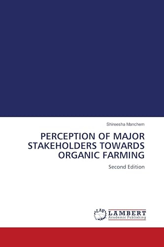 PERCEPTION OF MAJOR STAKEHOLDERS TOWARDS ORGANIC FARMING: Second Edition