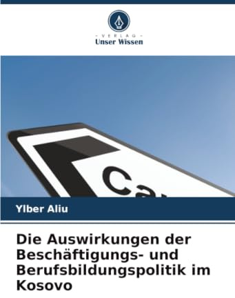 Die Auswirkungen der Beschäftigungs- und Berufsbildungspolitik im Kosovo