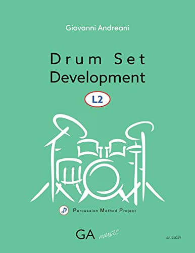 Drum Set Development L2 (Percussion Method Project)