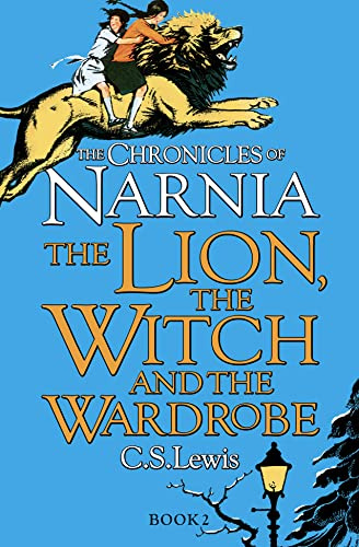 The Lion, the Witch and the Wardrobe: The Chronicles of Narnia #2