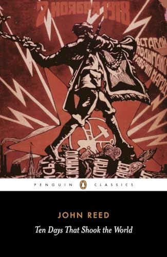 Ten Days That Shook the World (Penguin Classics)