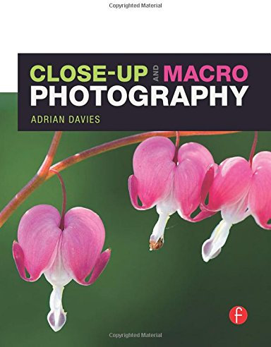 Close-Up and Macro Photography (The Focus On Series)