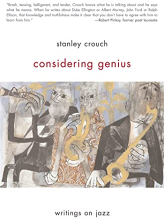 Considering Genius: Writings on Jazz
