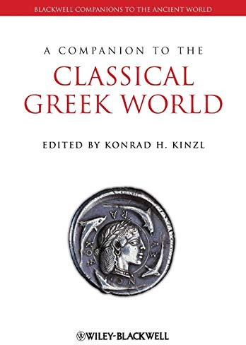 A Companion to the Classical Greek World: 73 (Wiley Companions to the Ancient World)
