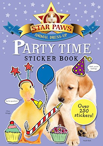 Party Time Sticker Book: Star Paws: An animal dress-up sticker book (Star Paws, 2)