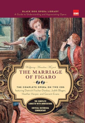 The Marriage Of Figaro (Book And CDs): The Complete Opera on Two CDs (Black Dog Opera Library)