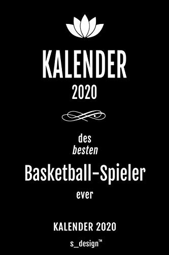 Kalender 2020 für Basketball-Spieler: Wochenplaner / Tagebuch / Journal für das ganze Jahr: Platz für Notizen, Planung / Planungen / Planer , Erinnerungen und Sprüche