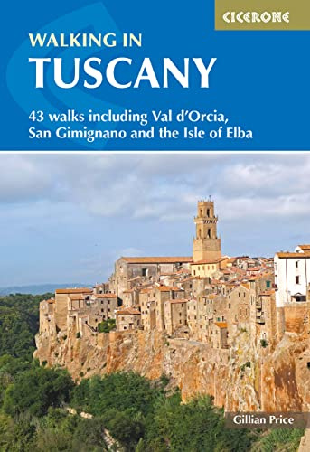 Walking in Tuscany: 43 Walks Including Val d'Orcia, San Gimignano and the Isle of Elba