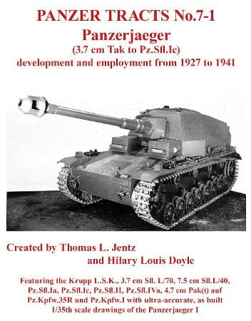 Panzer Tracts No.7-1: Panzerjager (3.7cm Tak to Pz.Sfl.Ic)