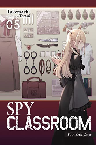Spy Classroom, Vol. 5 (light novel): Fool Erna Once (Volume 5)