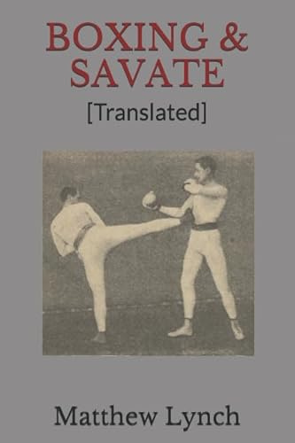 BOXING & SAVATE: [Translated]