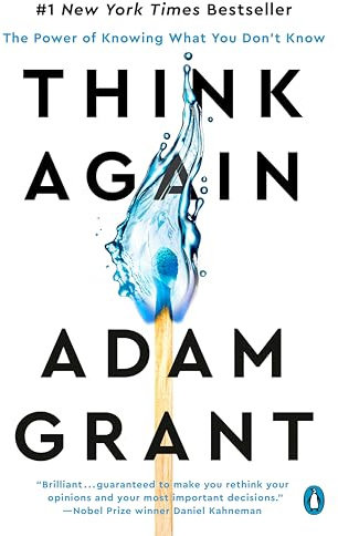 Think Again: The Power of Knowing What You Don't Know
