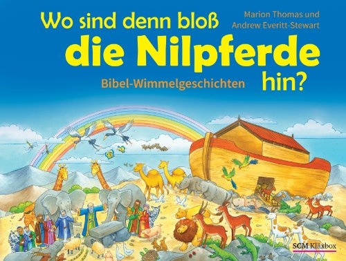 Wo sind denn bloß die Nilpferde hin?: Bibel-Wimmelgeschichten