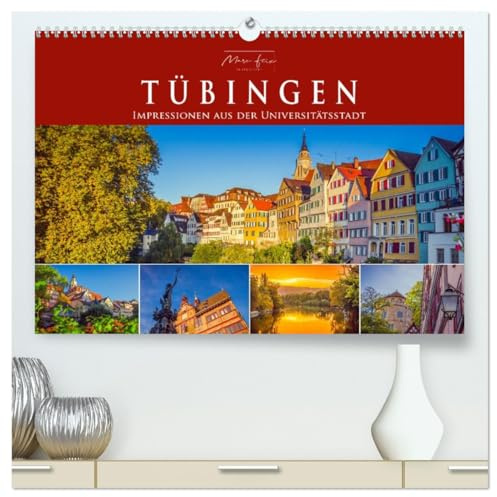Tübingen - Impressionen aus der Universitätsstadt (hochwertiger Premium Wandkalender 2026 DIN A2 quer), Kunstdruck in Hochglanz: Die historische Altstadt von Tübingen (CALVENDO Orte)