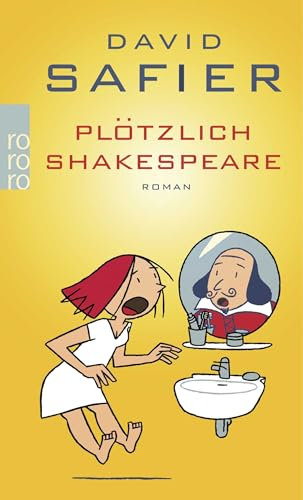 Plötzlich Shakespeare: Roman
