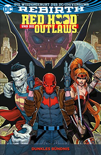 Red Hood und die Outlaws Megaband: Bd. 1 (2. Serie): Dunkles Bündnis