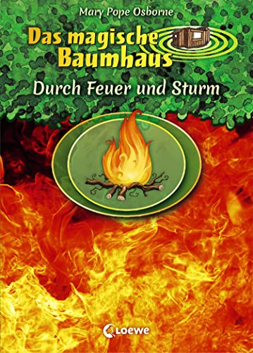 Das magische Baumhaus - Durch Feuer und Sturm: Doppelband für Mädchen und Jungen ab 8 Jahre (Das magische Baumhaus - Doppelbände)