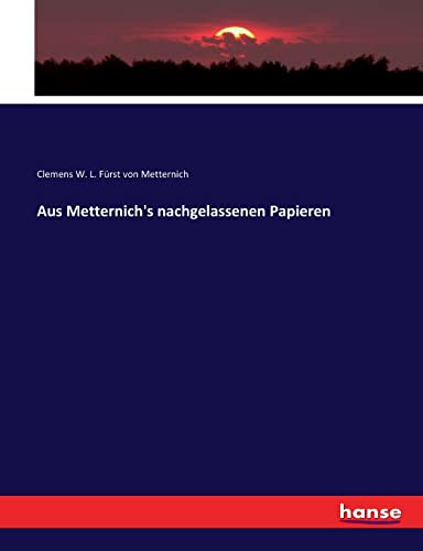 Aus Metternich's nachgelassenen Papieren