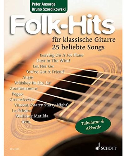 Folk-Hits: 25 beliebte Songs. Gitarre. Spielbuch. (Klassische Gitarrenhits)
